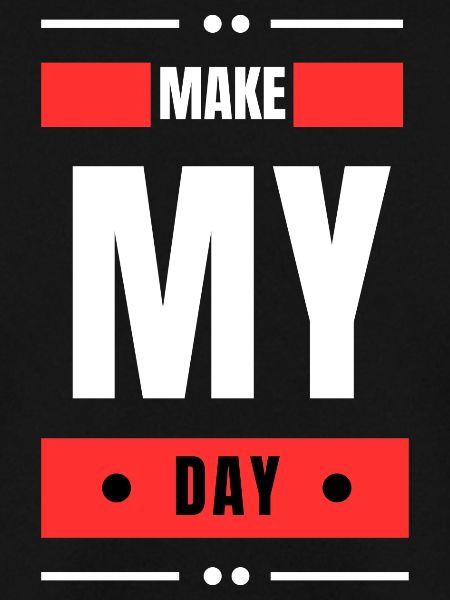 Make My Day