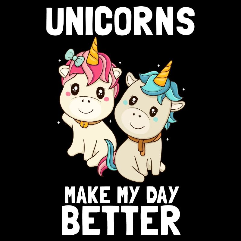 "Unicorns make my Day better" Einhorn T-Shirt