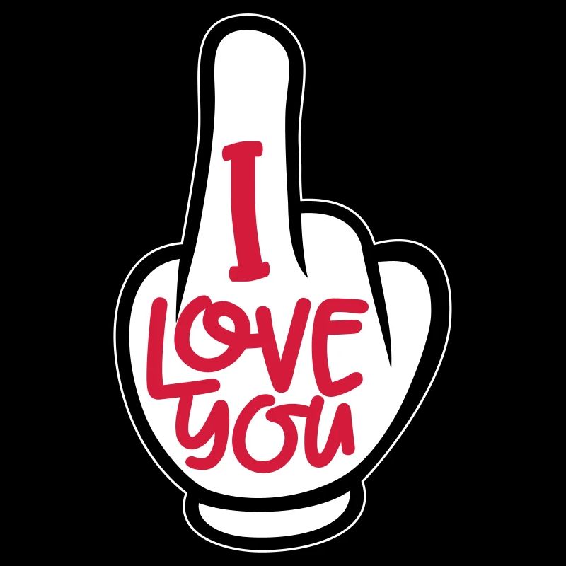 I love you