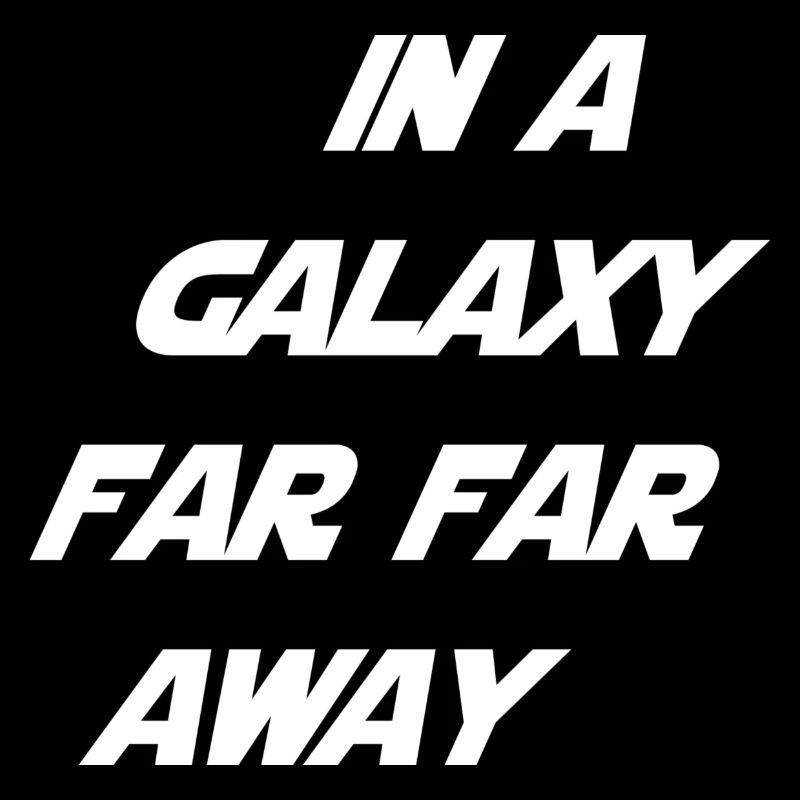 in einer galaxie weit entfernt