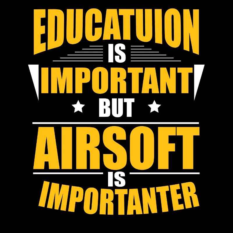 AIRSOFT IS IMPORTANTER