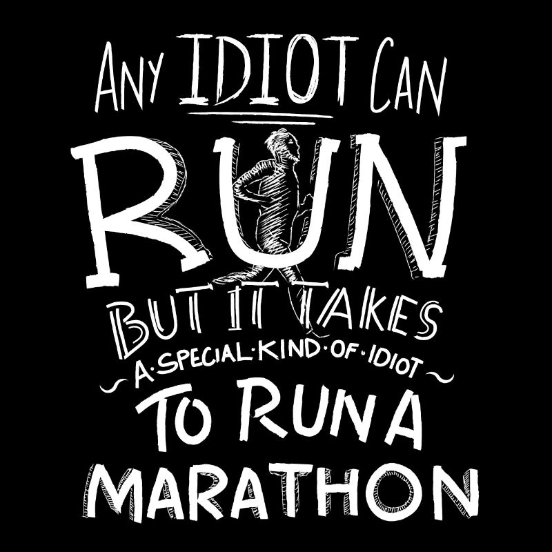 Marathon Runner Running Gift Funny Quotes Idiot