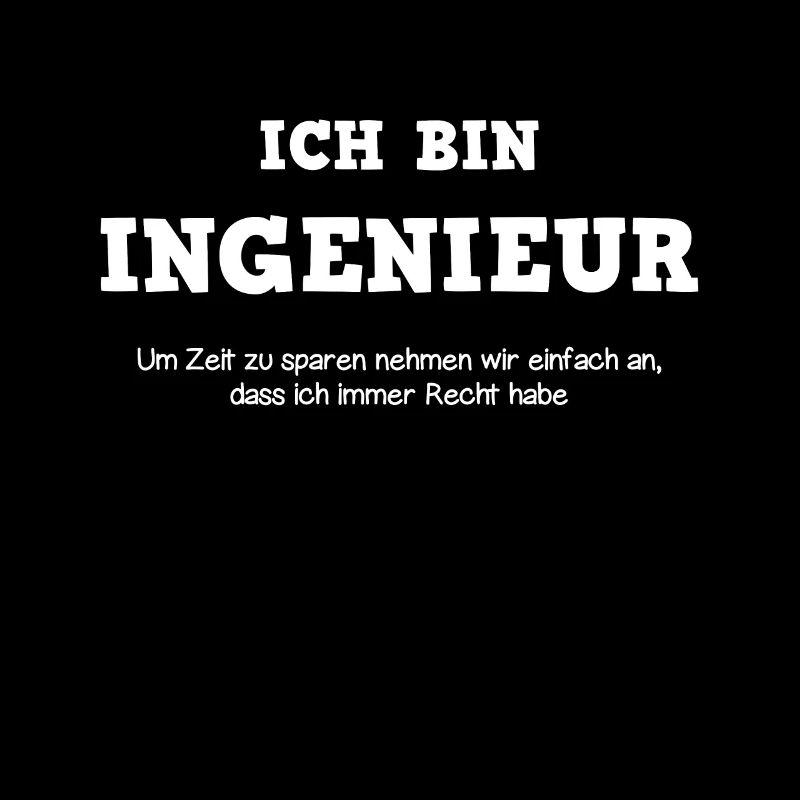 Ingenieur Spruch Beruf Maschinenbau Student