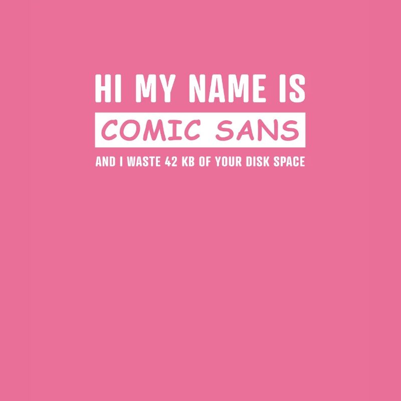 Je m'appelle Comic Sans!