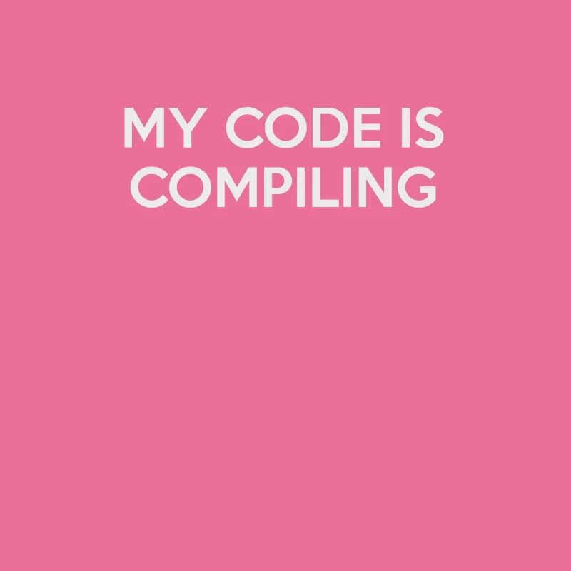 My code is compiling - funny developer t-shirt