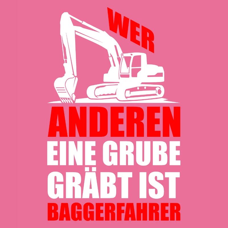 Lustiger Spruch Bagger Baggern Geschenkidee
