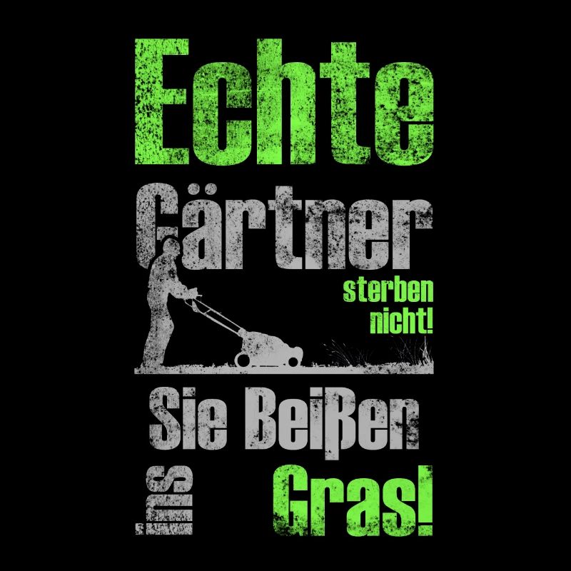 Echte Gärtner Sterben Nicht Geschenk