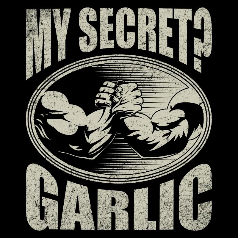 Mon secret? Bras de fer à l'ail