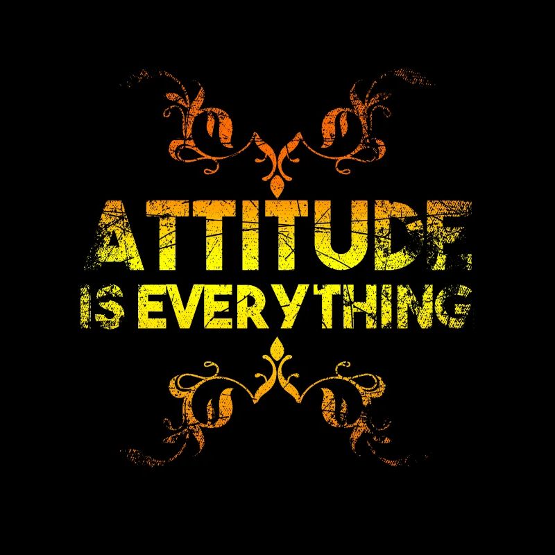 L'attitude est tout