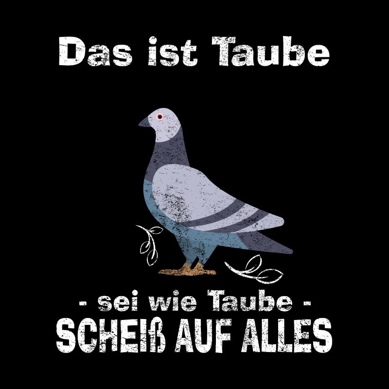 Taube Lustiger Spruch