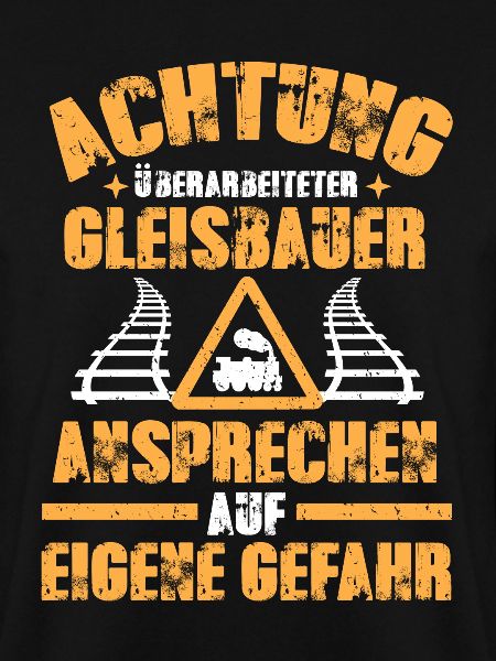 Gleisbauer lustiges Sprüche Geschenk