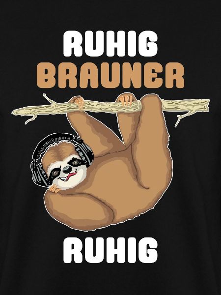 Faultier Ruhig Brauner Spruch