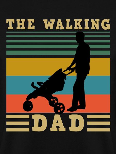 The walking Dad