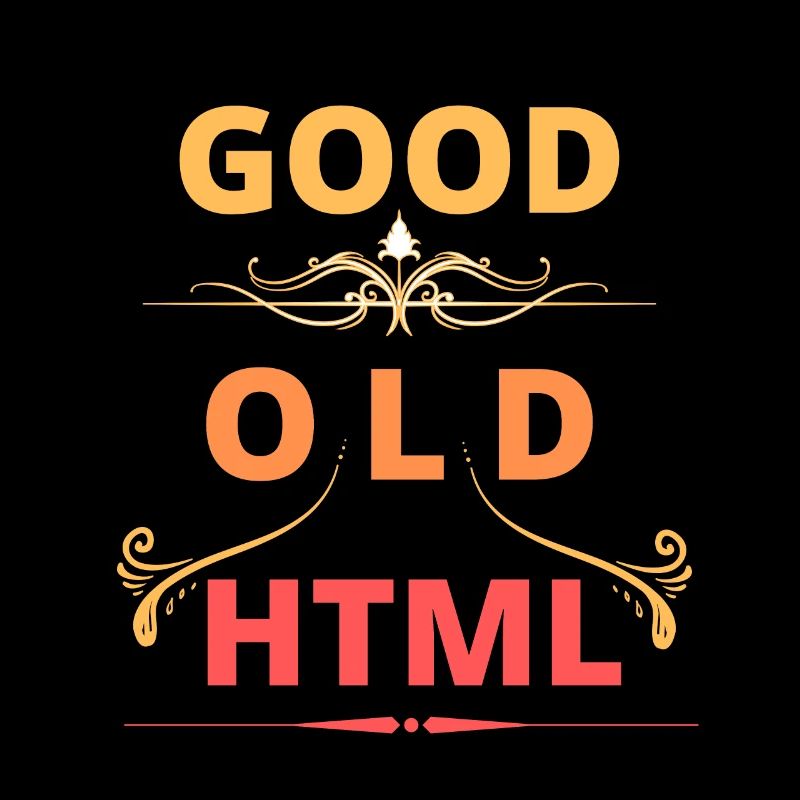 Good Old HTML Webdesign