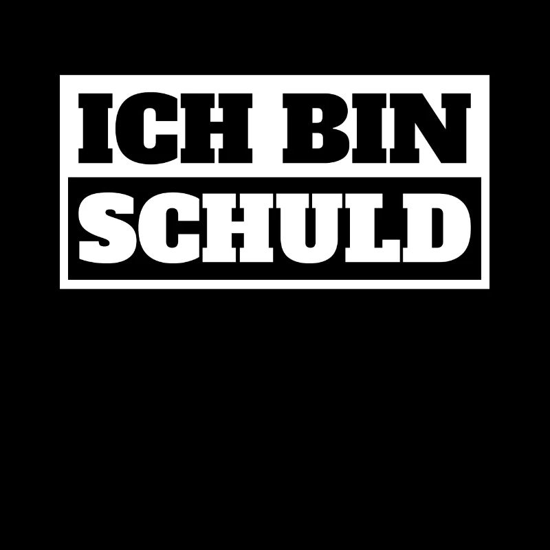 Ich bin Schuld
