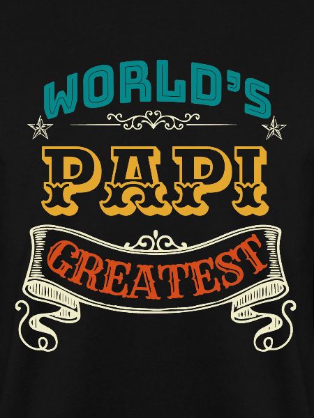 WORLDS GREATEST PAPI