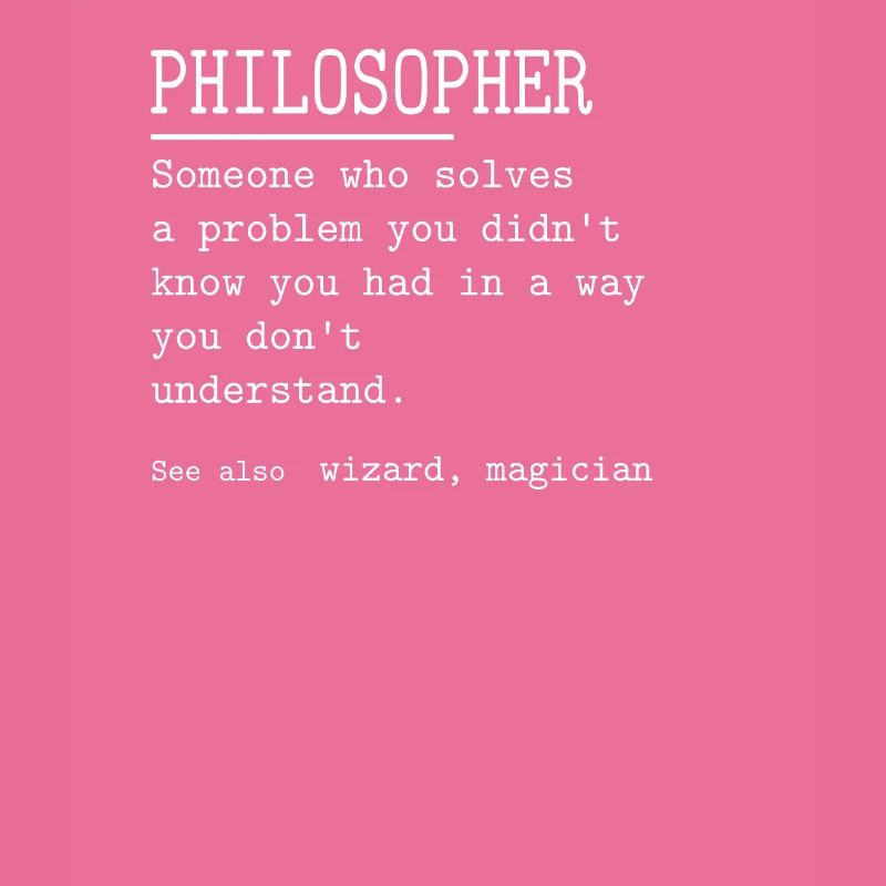 PHILOSOPHER