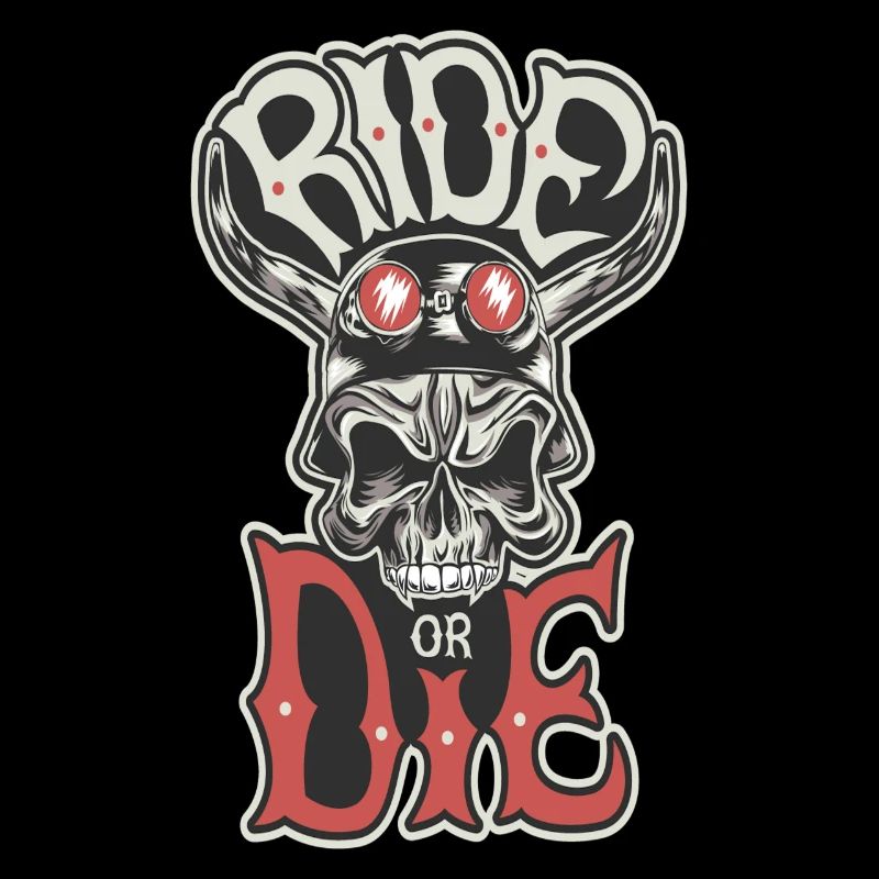 Motorcycle motorcycle saying Ride or Die Biker