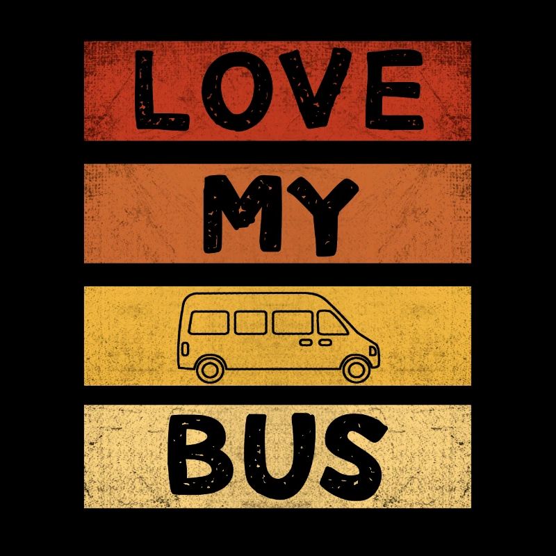 Love My Bus I Retro Bus chauffeur de bus vacances Bus Spruch