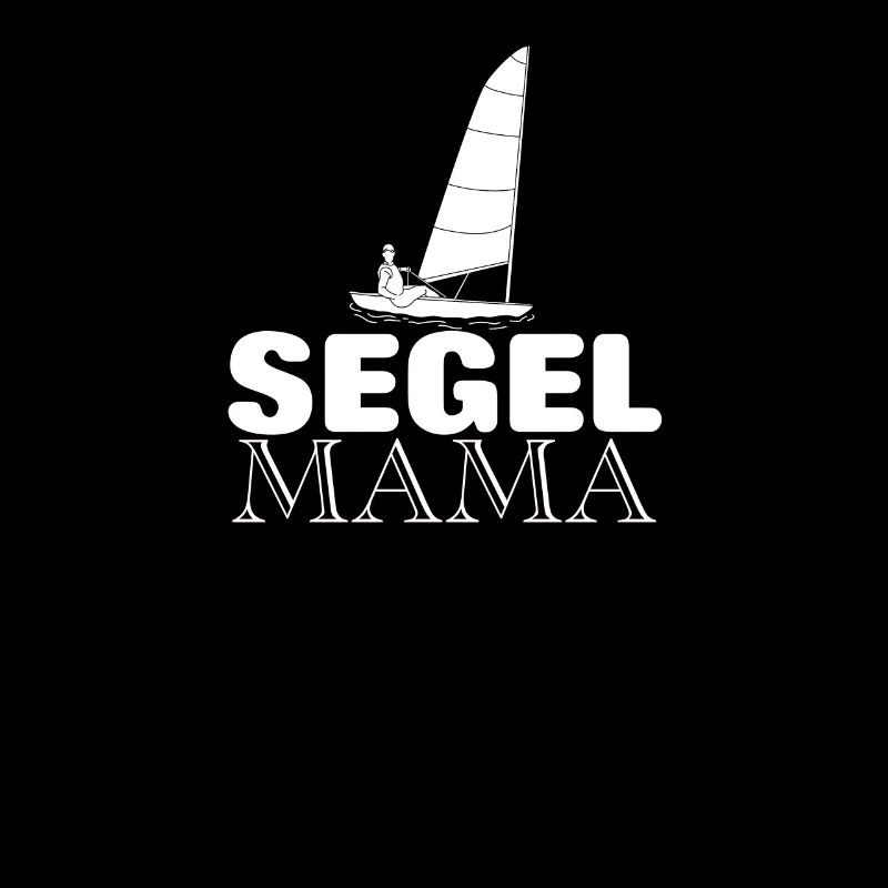 Segel Mama Segeln Muttertag