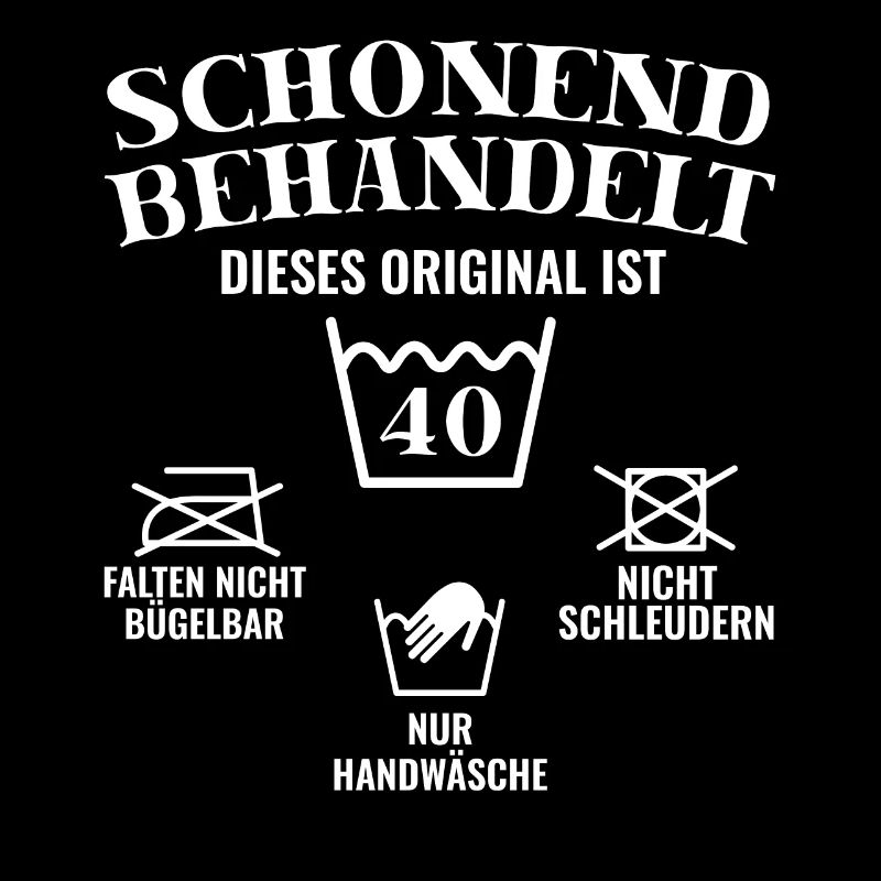 40 Geburtstag - Schonend behandelt