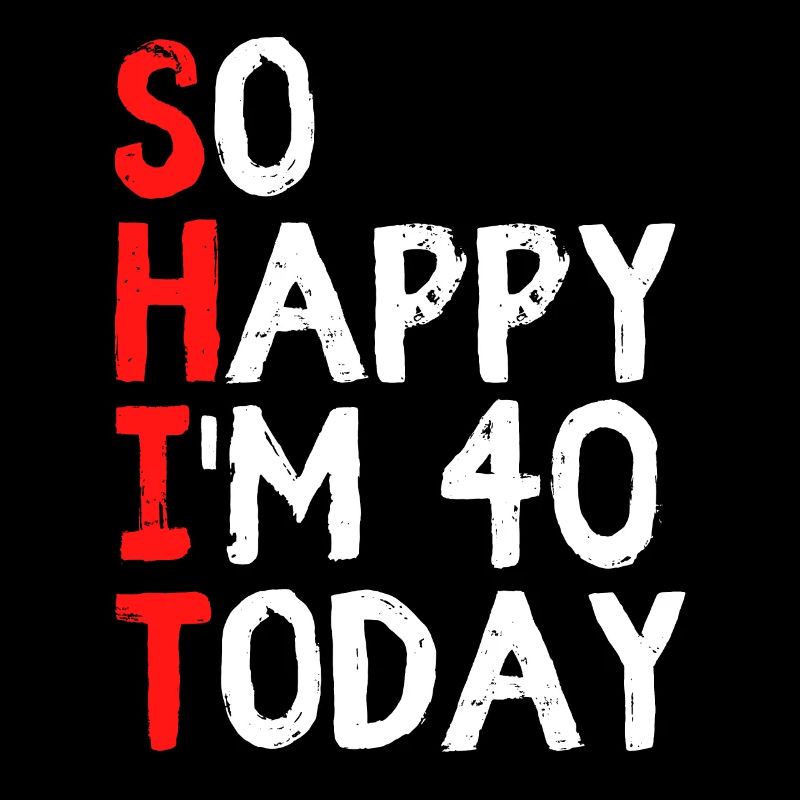 40 years 40th birthday funny gift