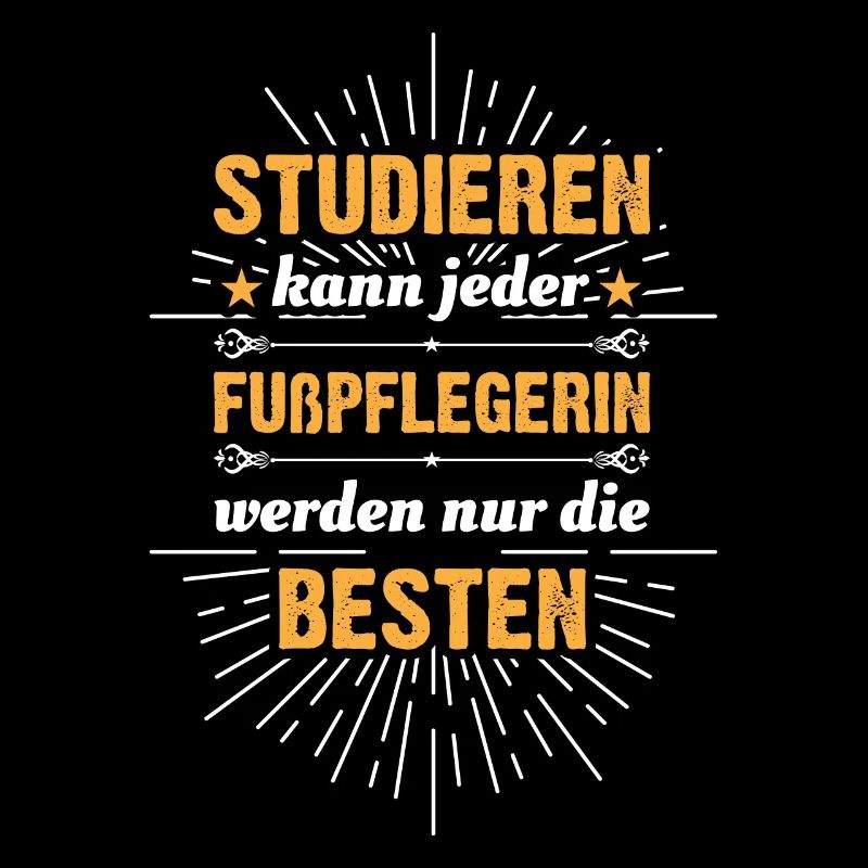 Fußpflegerin Podologin lustiges Sprüche Geschenk