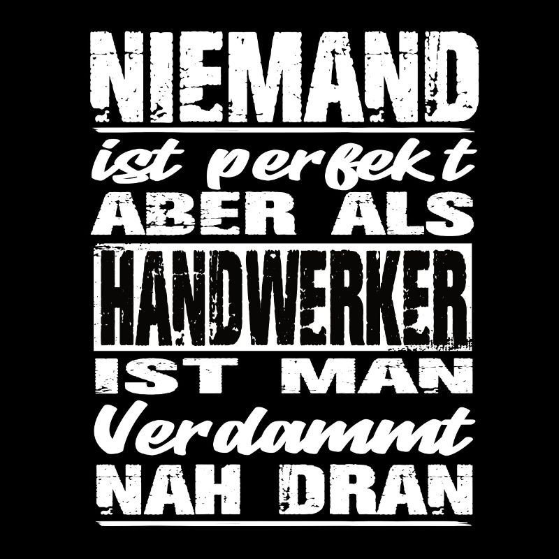 Handwerker Handwerker Sprüche Handwerk Baustelle