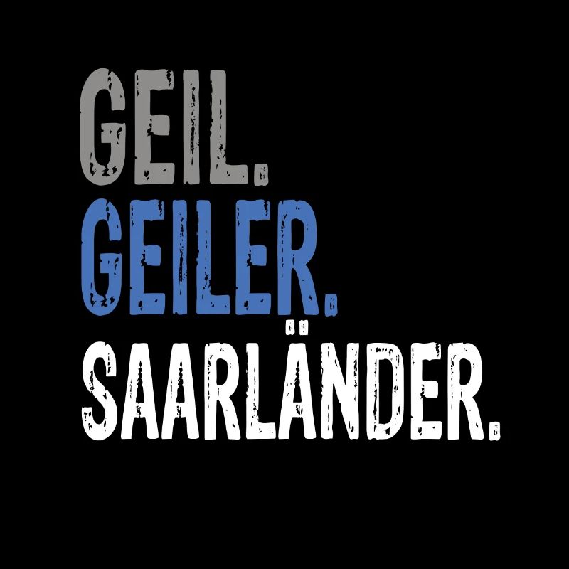 Geil Geiler Saarländer