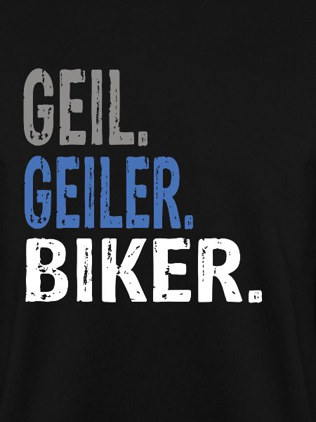 Geil Geiler Biker