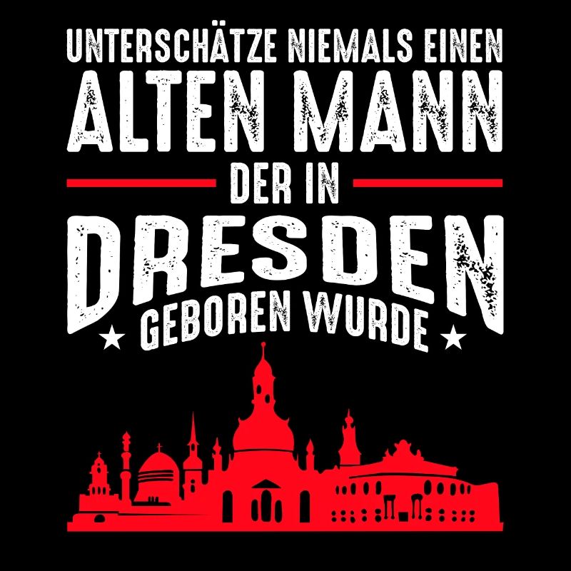 Lustiges Dresden Stadt Männer Sprüche Geschenk