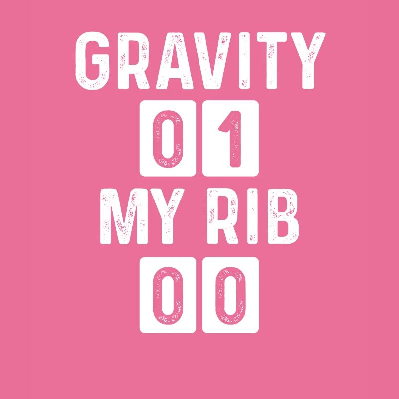 Funny Broken Rib Gravity Broken Rib Survivor