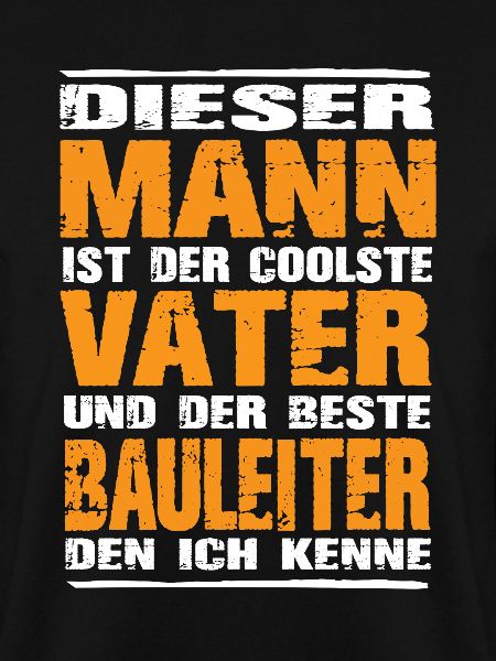 Vater und Bauleiter