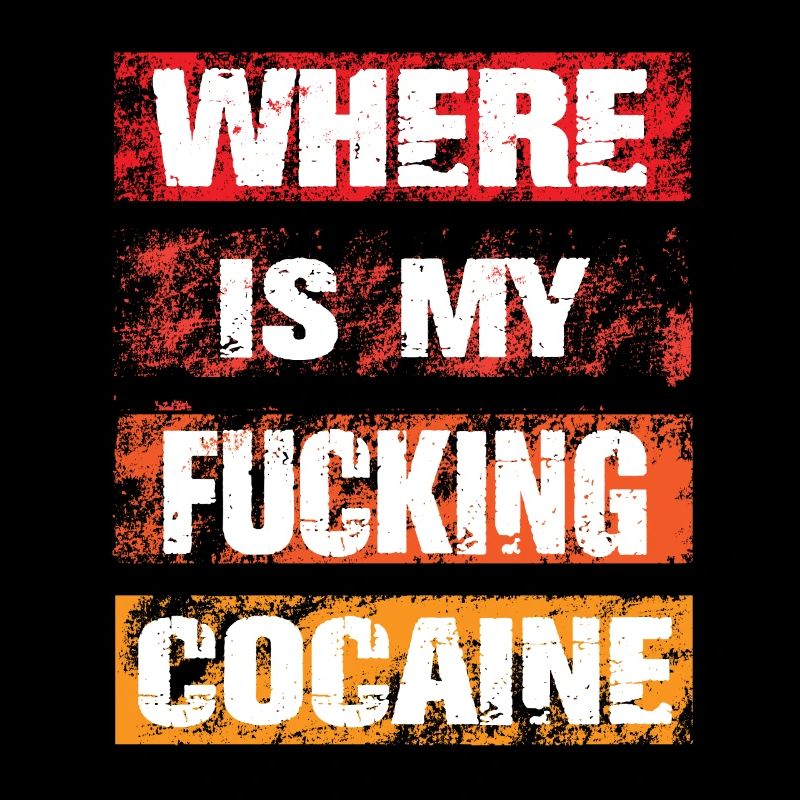 Où est ma putain de cocaïne