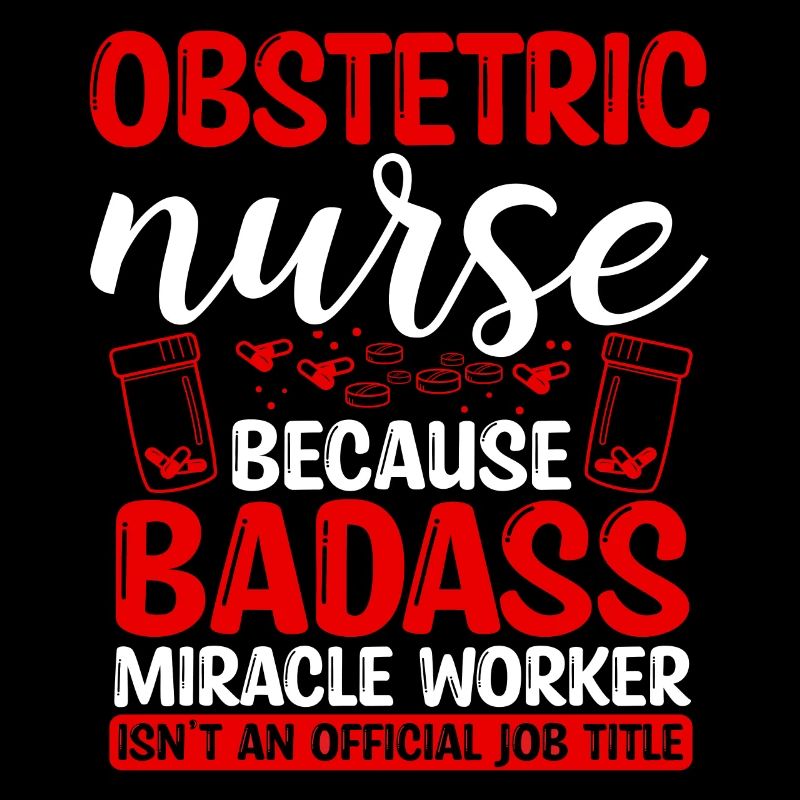 Obstetric Nurse Miracle Worker Nursing Essentials