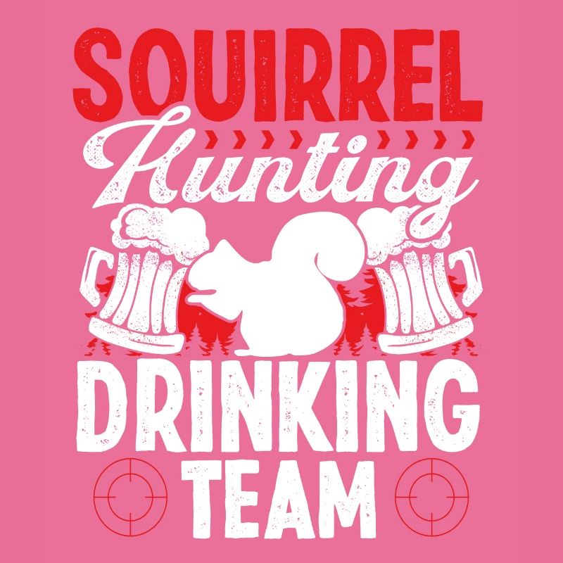 Squirrel Removal Technician Drinking Team Hunter
