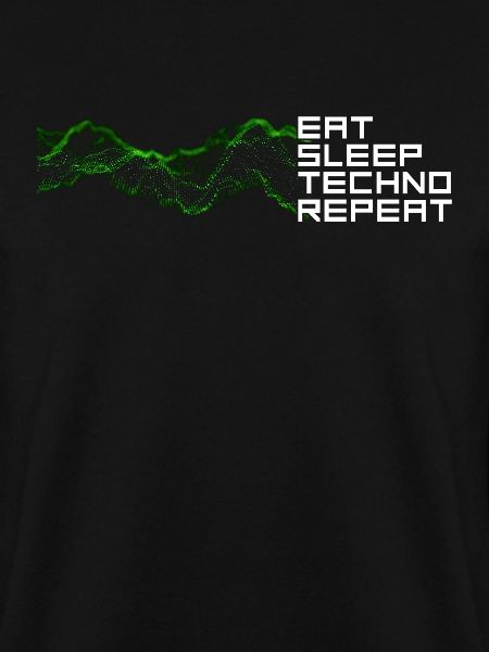 eat sleep techno repeat