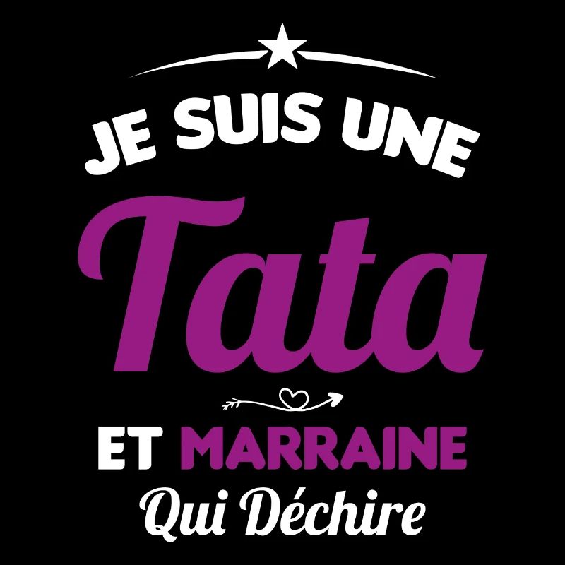 Je Suis Une Tata et Marraine Qui Déchire