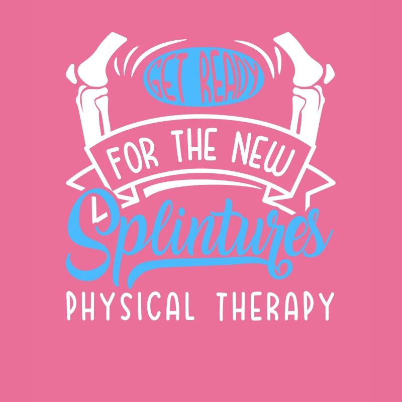 Physical Therapy Get Ready For the New Splintures
