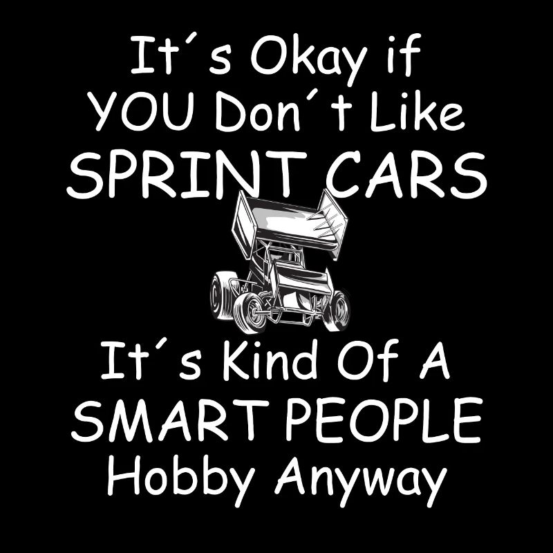 Sprint Car Racing Spruch