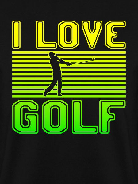 I love golf