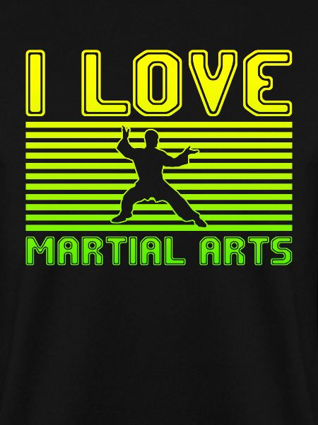 I love martial arts