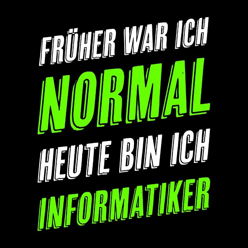 Informatiker Informatik Lustiger Spruch