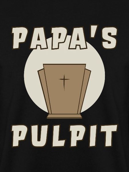 Papa's Pulpit