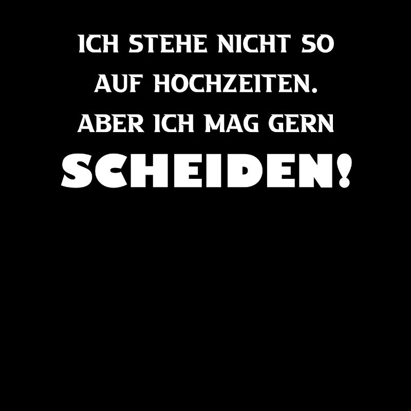 Ich mag gern Scheiden