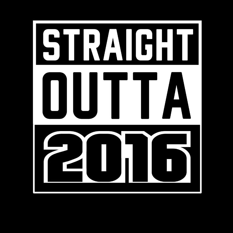 Straight Outta 2016 Geburtstag 2016 Geboren 2016