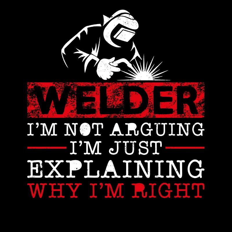Welder Welding Vintage Welder I'm