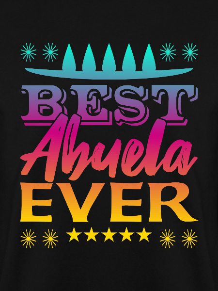 Best Abuela Ever