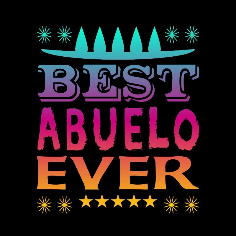 Best Abuelo Ever
