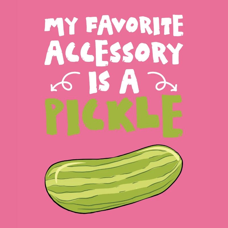 Mon accessoire préféré est un cornichon
